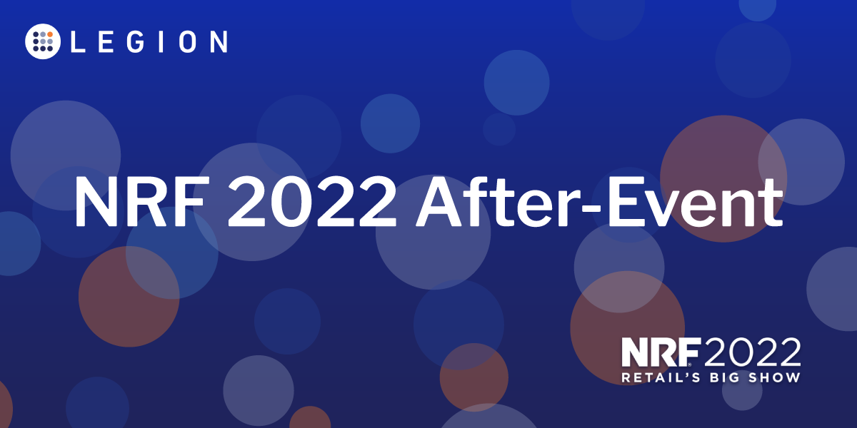Legion and NRF 2022 logo - NRF 2022 After-Event