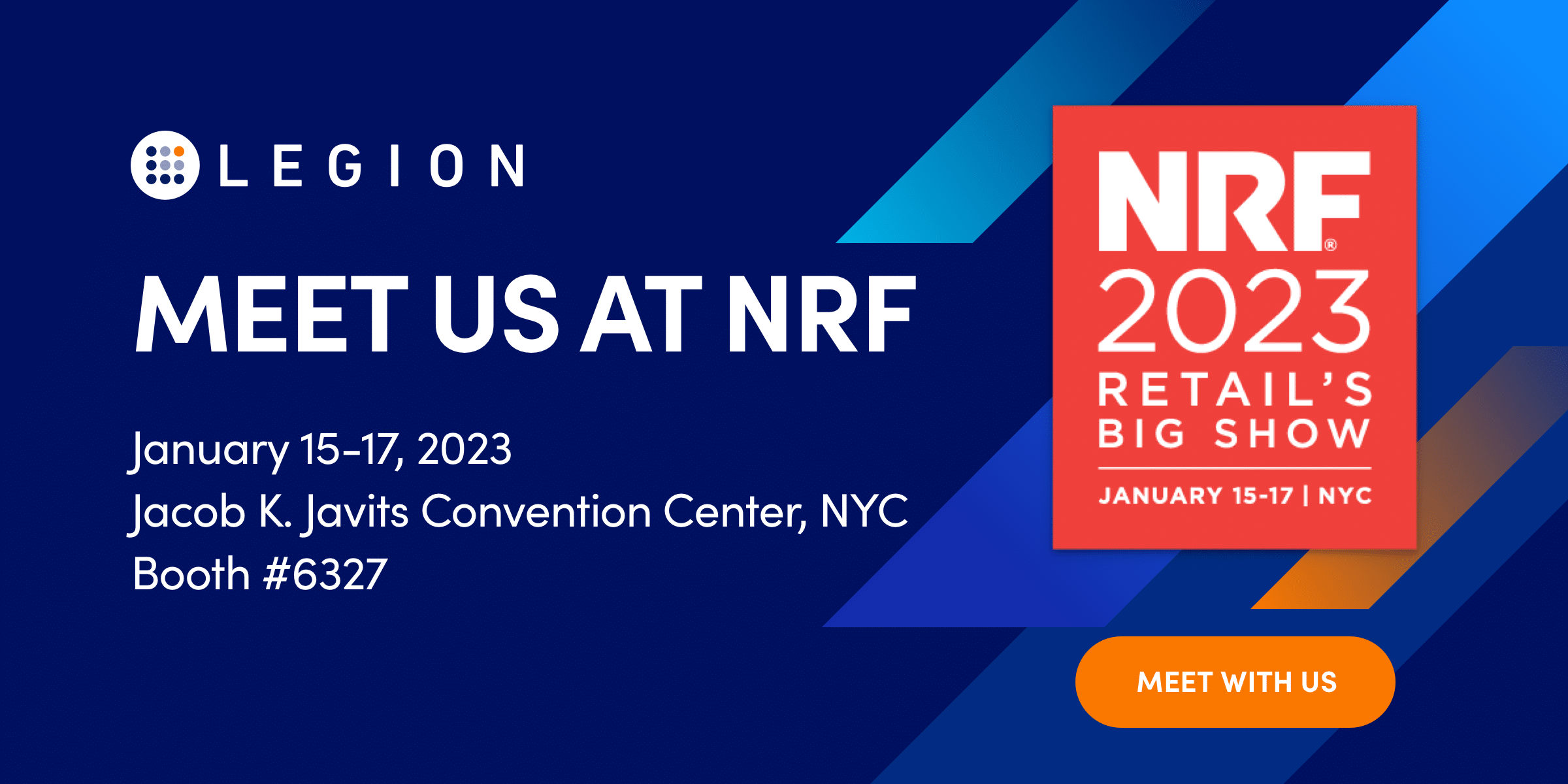 Meet Us At Nrf 2023 - Legion