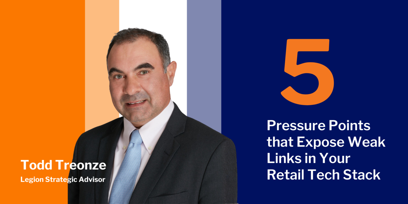 5 Pressure Points that Expose Weak Links in Your Retail Tech Stack by Todd Treonze