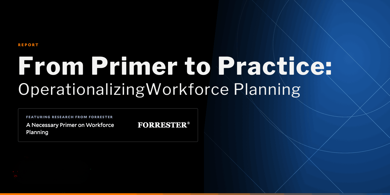 From Primer to Practice: Operationalizing Workforce Planning